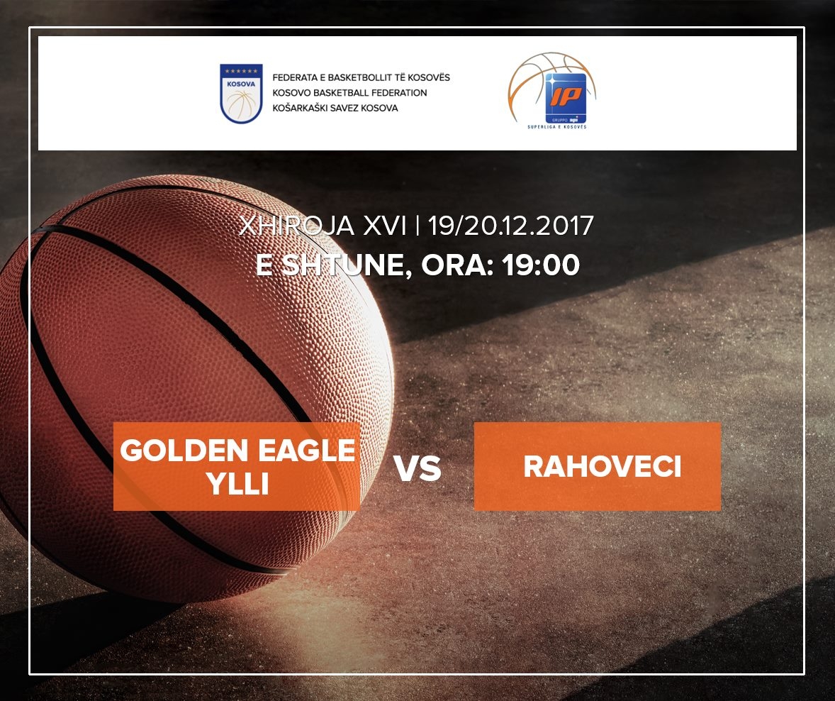 Golden Eagle Ylli – Rahoveci ndeshja më interesante e xhiros së XVI në IP Superligë 